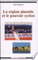 La région alaouite et le pouvoir syrien