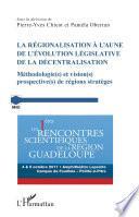 La régionalisation à l'aune de l'évolution législative de la décentralisation
