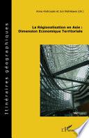 La régionalisation en Asie : Dimension Economique Territoriale