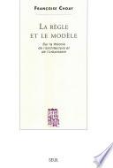 La Règle et le Modèle