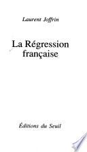 La régression française