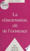 La réincarnation, clé de l'existence