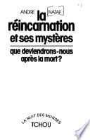 La réincarnation et ses mystères