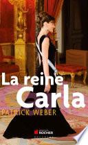 La reine Carla