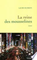 La reine des mousselines