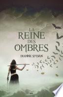 La Reine des ombres