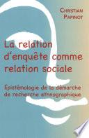 La relation d'enquête comme relation sociale