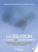La relation, le nouvel or des entreprises