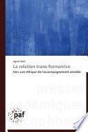 La relation trans-formatrice
