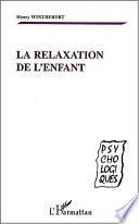 La relaxation de l'enfant