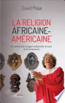 La religion africaine-américaine