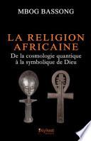 La Religion Africaine