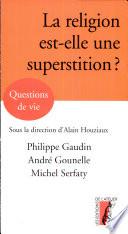 La religion est-elle une superstition ?