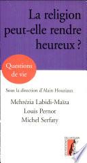 La religion peut-elle rendre heureux ?