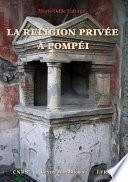 La religion privée à Pompéi