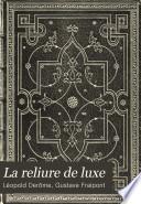 La reliure de luxe