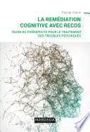 La remédiation cognitive avec RECOS