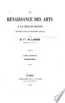 La renaissance des arts à la cour de France ; études sur le seizième siécle