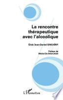 La rencontre thérapeutique avec l'alcoolique