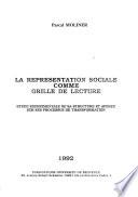 La représentation sociale comme grille de lecture