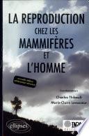 La reproduction chez les mammifères et l'homme