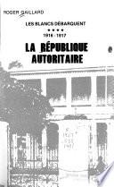 La république autoritaire