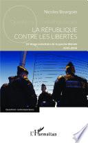 La République contre les libertés