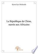 La République de Chine, narrée aux Africains