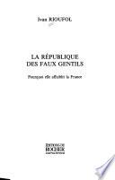 La république des faux gentils