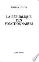 La République des fonctionnaires