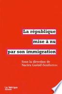 La république mise à nu par son immigration