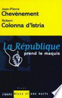 La République prend le maquis