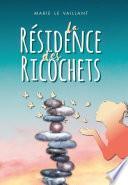La Résidence des Ricochets