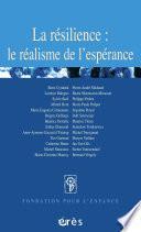 La résilience : le réalisme de l'espérance