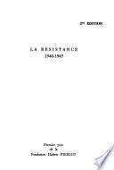 La Résistance. 1940-1945