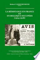 La Résistance en France et en Belgique occupées (1914-1918)