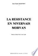 La résistance en Nivernais-Morvan