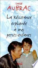 La résistance expliquée à mes petits-enfants