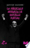 La résistible ascension de Marcello Ruffian