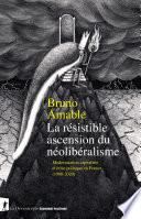 La résistible ascension du néolibéralisme