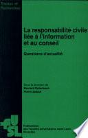 La responsabilité civile liée à l'information et au conseil