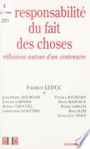 La responsabilité du fait des choses : réflexions autour d'un centenaire