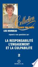 La responsabilité, l'engagement et la culpabilité