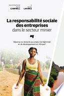 La responsabilité sociale des entreprises dans le secteur minier