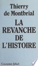 La revanche de l'histoire