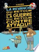 La Revanche du retour de la guerre du retour contre attaque -