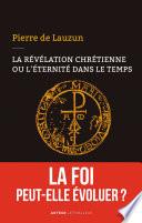 La révélation chrétienne ou l'éternité dans le temps