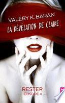 La révélation de Claire - Rester (épisode 4)