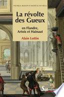 La révolte des Gueux en Flandre, Artois et Hainaut