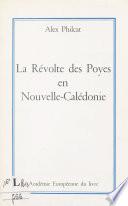 La révolte des Poyes en Nouvelle-Calédonie